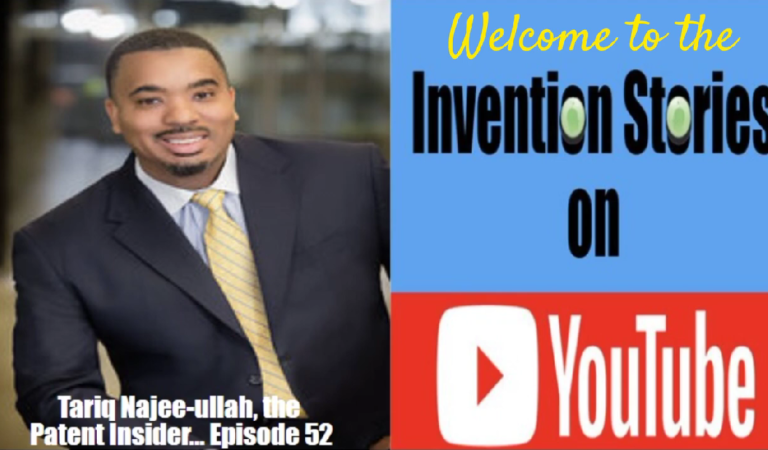 Patent Insider Tariq Najee-ullah on Invention Stories on YouTube